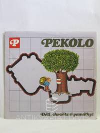 Vaněrka, Michael, Pekolo - Děti, chraňte si památky!, 1989