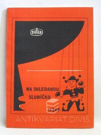 kolektiv, autorů, Na shledanou, sluníčko, 1982