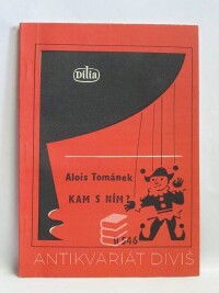 Tománek, Alois, Kam s ním?, 1986