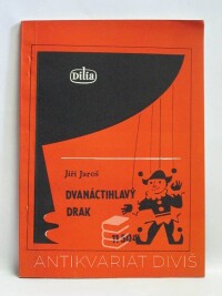 Jaroš, Jiří, Dvanáctihlavý drak, 1985