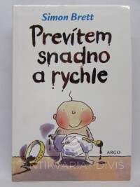 Brett, Simon, Prevítem snadno a rychle, 2006