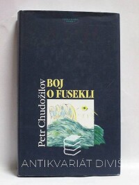 Chudožilov, Petr, Boj o fusekli, 1996
