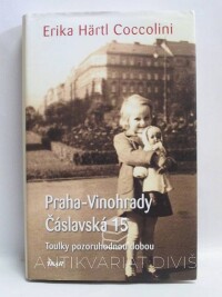 Coccolini, Erika Härtl, Praha-Vinohrady, Čáslavská 15: Toulky pozoruhodnou dobou, 2015
