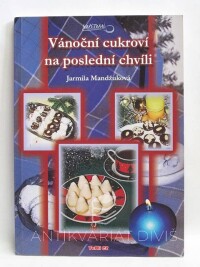 Mandžuková, Jarmila, Vánoční cukroví na poslední chvíli, 2007