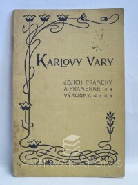 Sipöcz, Ludvik, Karlovy Vary, jejich prameny a pramenné výrobky, 1899