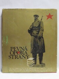 kolektiv, autorů, Pevná opora strany, 1977