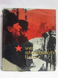 kolektiv, autorů, Ve službách lidu: Činnost složek ministerstva vnitra ve fotografii, 1971
