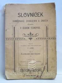 Lenz, F., Slovníček samoznaků, zkrácenin a značek užívaných v českém těsnopise; díl II.: Na prvém místě písmo těsnopisné, 1902