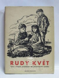 Kryštofek, Oldřich, Rudý květ: Výbor z časopisů proletářských dětí předmnichovské republiky, 1954