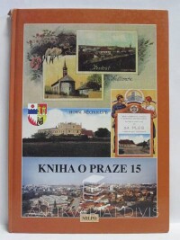 Augusta, Pavel, Kniha o Praze 15: Hostivař, Horní Měcholupy a okolí, 1998