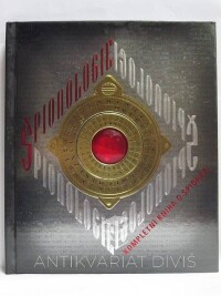 kolektiv, autorů, Blake, Spencer, Špionologie: Kompletní kniha o špionáži, 2009