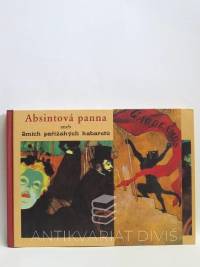 kolektiv, autorů, Absintová panna aneb Smích pařížských kabaretů, 1997