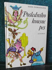 Doskočilová, Hana, Posledního kousne pes, 1986