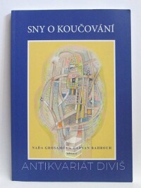 Grosamová, Naďa, Bahbouh, Radvan, Sny o koučování, 2014