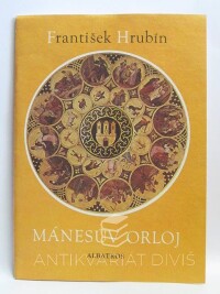 Hrubín, František, Mánesův orloj, 1979