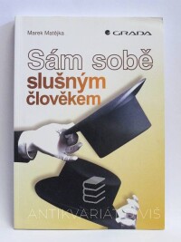 Matějka, Marek, Sám sobě slušným člověkem, 1999