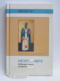 Benedikt, XIV., Otcové církve: Od Klementa Římského po Augustina, 2009