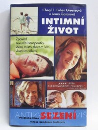 Garanová, Lorna, Greeneová, Cheryl T., Intimní život: Zpověď sexuální terapeutky, která místo slovem léčí vlastním tělem, 2013