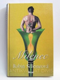 Schoneová, Robin, Milenec, 2002