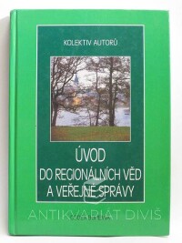 kolektiv, autorů, Úvod do regionálních věd a veřejné správy, 1998