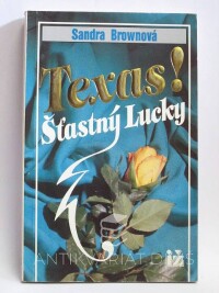 Brownová, Sandra, Texas! Šťastný Lucky, 1993