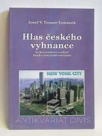 Toman-Tománek, Josef V., Hlas českého vyhnance: Verše a svědectví z odboje, Deník z newyorské metropole, 1998