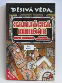 Arnold, Nick, Zabijácká energie, 2005