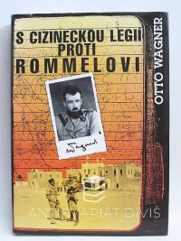 Wagner, Otto, S cizineckou legií proti Rommelovi, 1995
