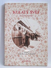 Ford, Colin, Steinorth, Karl, Kulatý svět: z počátků momentky, 0