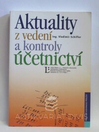 Schiffer, Vladimír, Aktuality z vedení a kontroly účetnictví, 2008