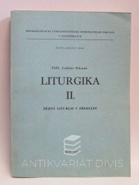 Pokorný, Ladislav, Liturgika II. - Dějiny liturgie v přehledu, 1976