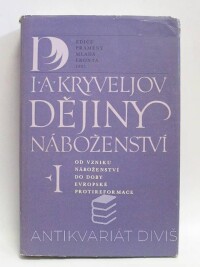 Kryveljov, I. A., Dějiny náboženství I: Od vzniku náboženství do doby evropské protireformace, 1981