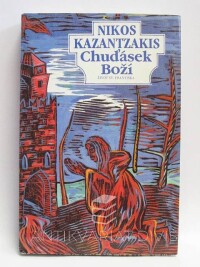 Kazantzakis, Nikos, Chuďásek Boží - Život sv. Františka, 1993