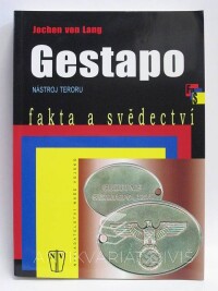 Lang, Jochen von, Gestapo: Nástroj teroru, 2008