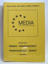 Vlasák, Václav, Dubský, Josef, Pospíšilová, Vlastimila, Praktický česko-francouzský / francouzsko-český slovník, 1992