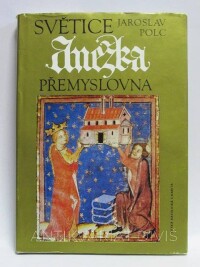 Polc, Jaroslav, Světice Anežka Přemyslovna, 1989