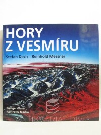 Messner, Reinhold, Dech, Stefan, Glaser, Rüdiger, Märtin, Ralf-Peter, Hory z vesmíru, 2006