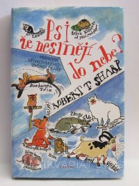 Sharp, Robert T., Psi nesmějí do nebe?, 2006
