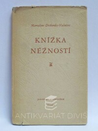Desbordes-Valmore, Marceline, Knížka něžností, 1945