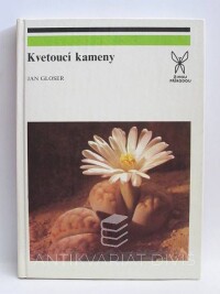 Gloser, Jan, Kvetoucí kameny, 1987