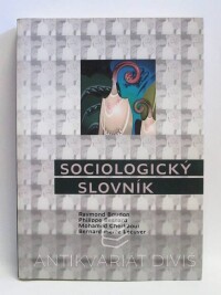 Bourdon, Raymond, Besnard, Philippe, Cherkaoui, Mohamed, Lécuyer, Bernard-Pierre, Sociologický slovník, 2004