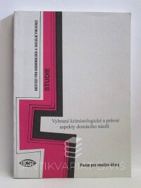 Martinková, Milada, Macháčková, Radka, Vybrané kriminologické a právní aspekty domácího násilí, 2001