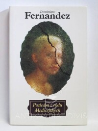 Fernandez, Dominique, Poslední z rodu Medicejských, 1994