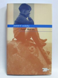 Marsé, Juan, Ještěrčí ocásky, 2007