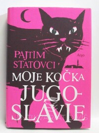 Statovci, Pajtim, Moje kočka Jugoslávie, 2016