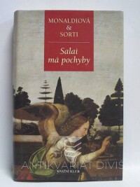 Monaldiová, Rita, Sorti, Francesco, Salai má pochyby, 2009