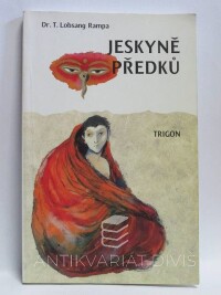 Rampa, T. Lobsang, Jeskyně předků, 1995