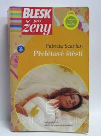 Scanlan, Patricia, Přelétavé štěstí, 2007