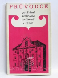 kolektiv, autorů, Průvodce po Státní technické knihovně v Praze, 1970