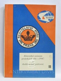 kolektiv, autorů, Abecední seznam pražských ulic s PSČ a dodávacími poštami (stav k únoru 1991), 1991